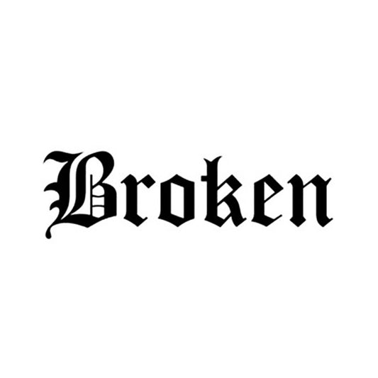 Broken